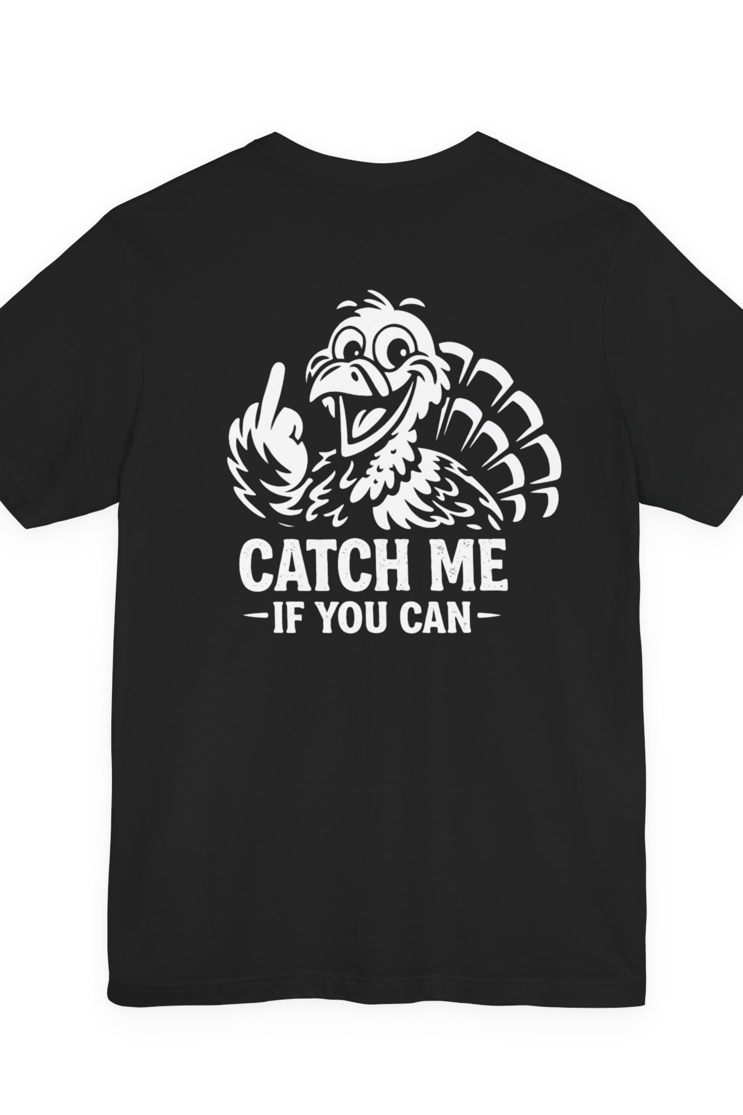 Turkey, catch me if you can T-shirt - HTT12