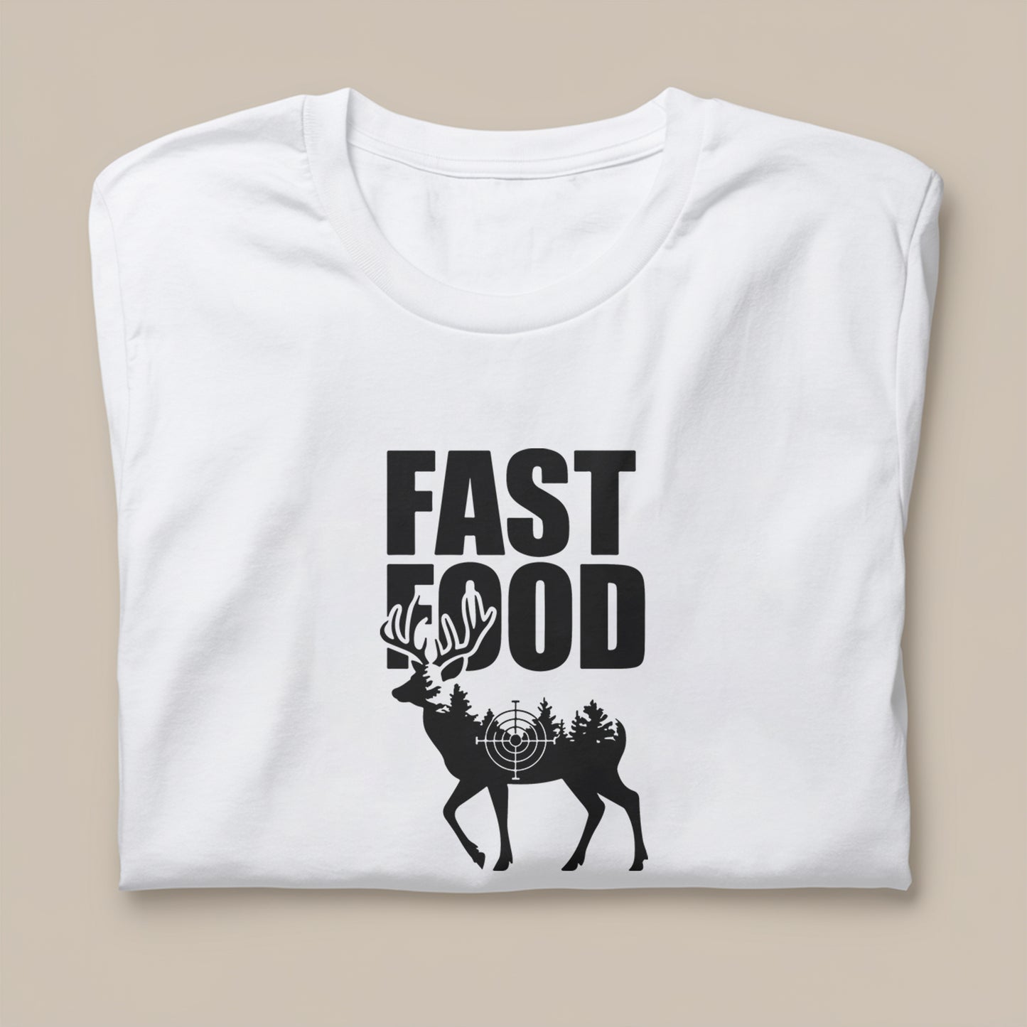 Fast Food Deer Hunting T-Shirt - Funny Gift for Hunters