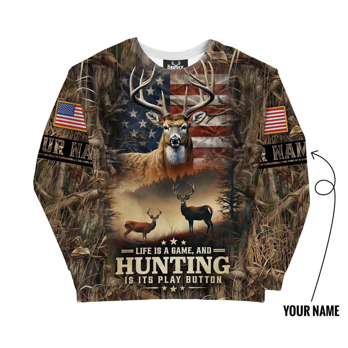 Life is a Game: Hunting Sweatshirt Personalized - The Deerly