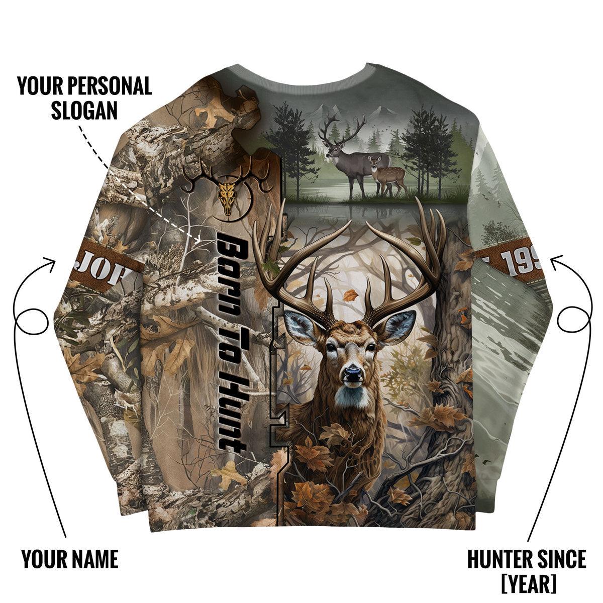 Born to Hunt: Woodland Deer Sweatshirt Personalized - The Deerly