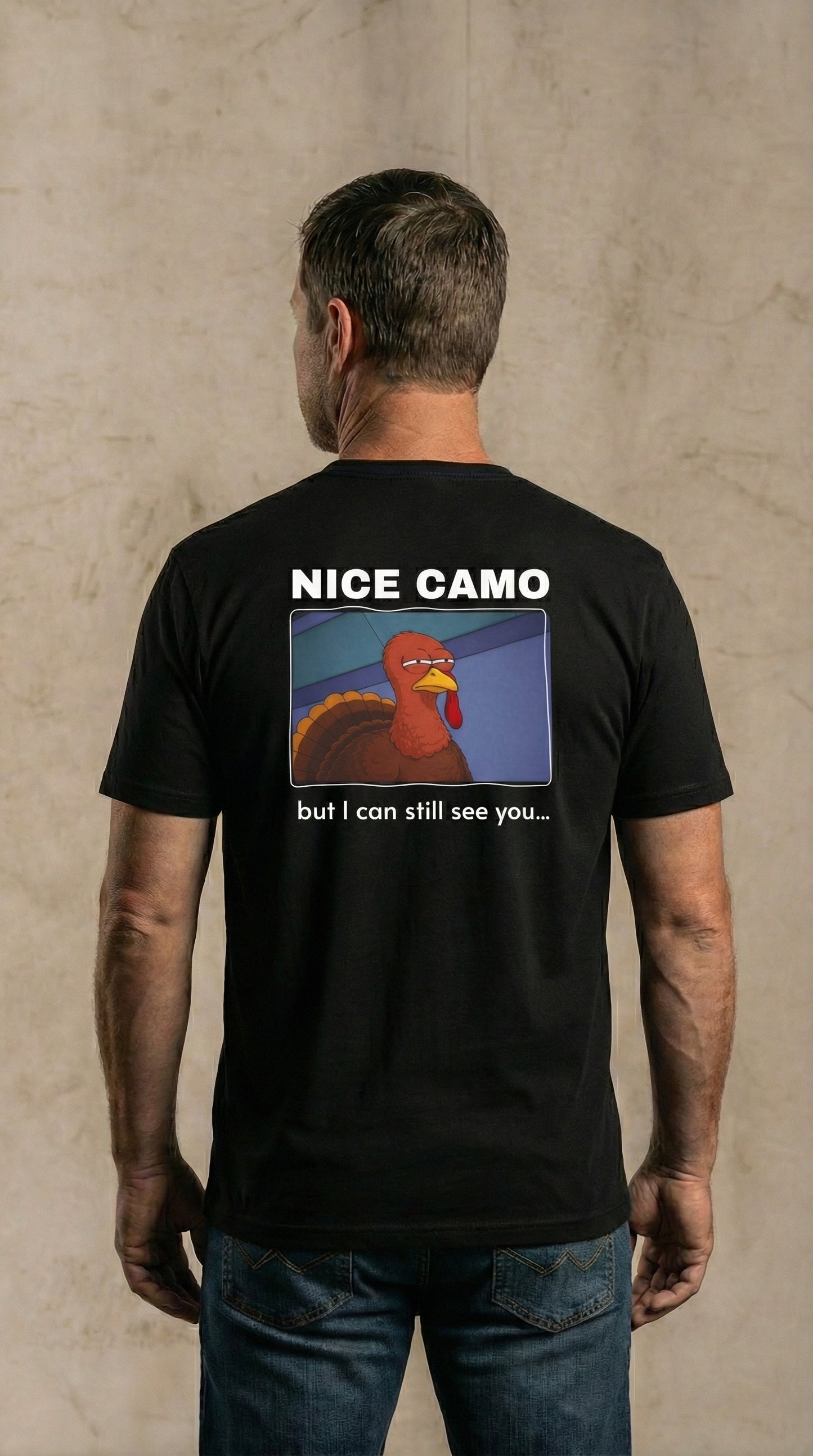 “Nice Camo… I Still See You” T-shirt - HTT15