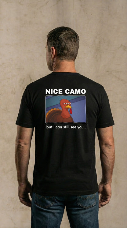 “Nice Camo… I Still See You” T-shirt - HTT15