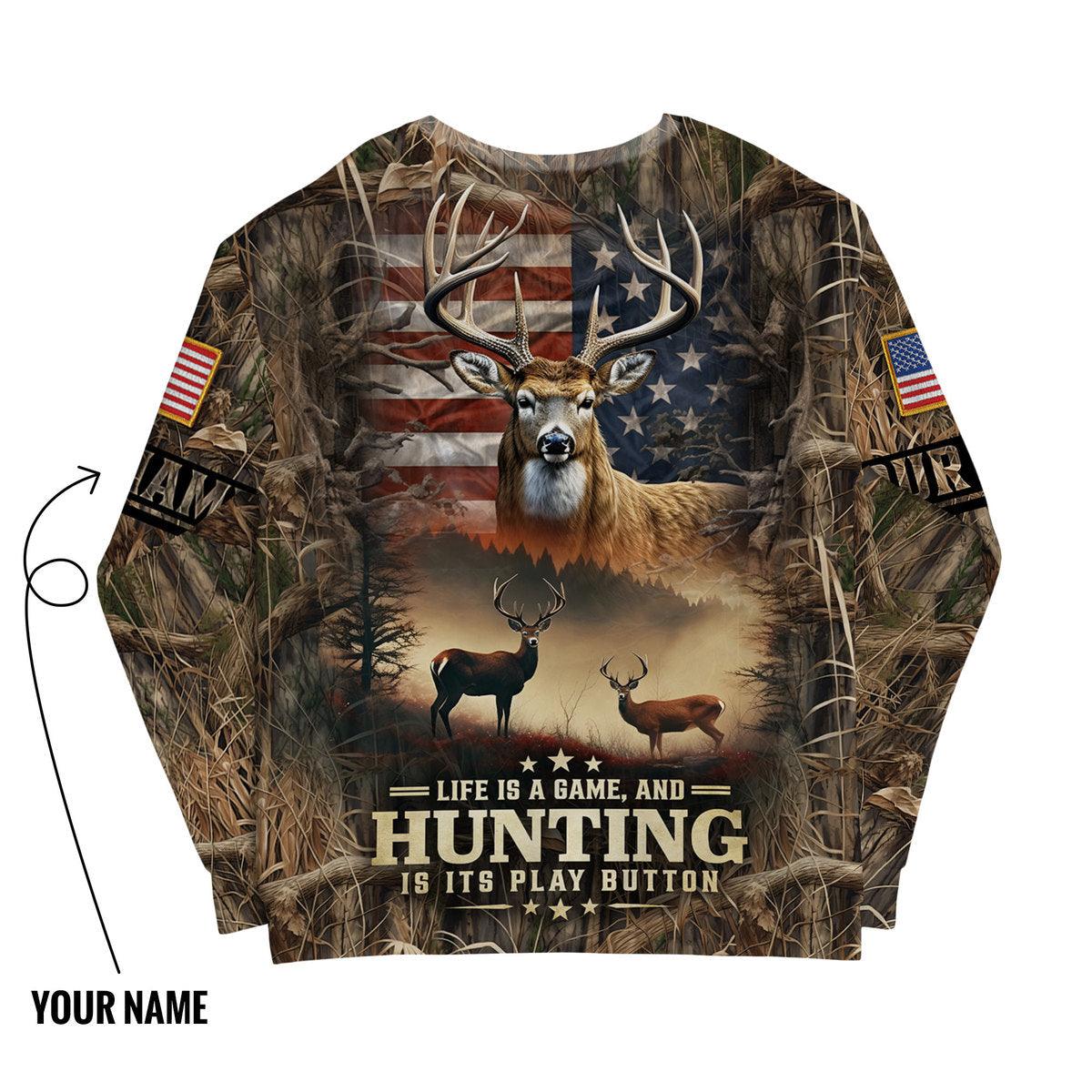 Life is a Game: Hunting Sweatshirt Personalized - The Deerly