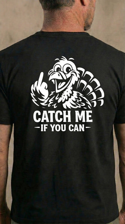 Turkey, catch me if you can T-shirt - HTT12