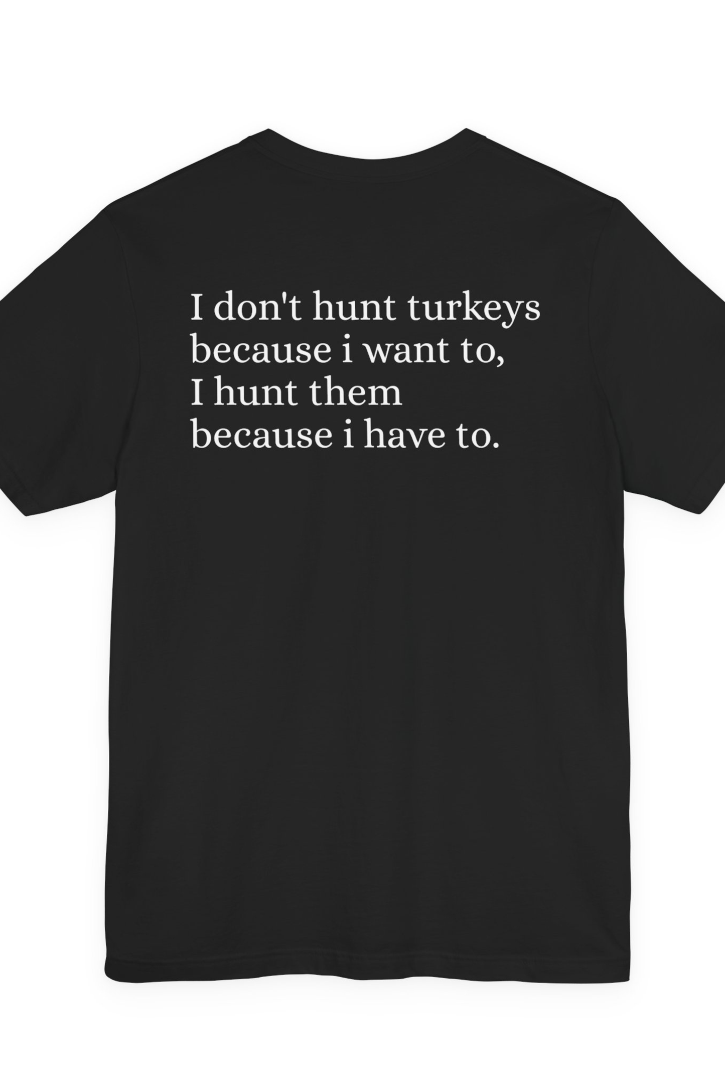 No Choice Just Gobble Tee - HTT02